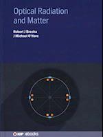 Optical Radiation and Matter