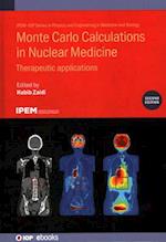 Monte Carlo Calculations in Nuclear Medicine (Second Edition)