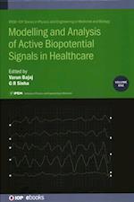 Modelling and Analysis of Active Biopotential Signals in Healthcare, Volume 1