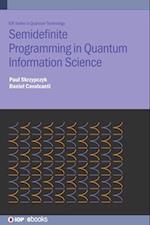 Semidefinite Programming in Quantum Information Science