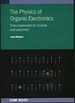 The Physics of Organic Electronics