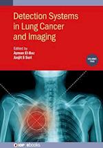 Detection Systems in Lung Cancer and Imaging, Volume 2