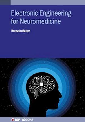 Electronic Engineering for Neuromedicine