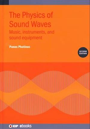 The Physics of Sound Waves (Second Edition)