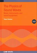 The Physics of Sound Waves (Second Edition)