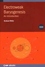 Electroweak Baryogenesis (Second Edition)