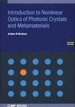 Introduction to Nonlinear Optics of Photonic Crystals and Metamaterials (Second Edition)