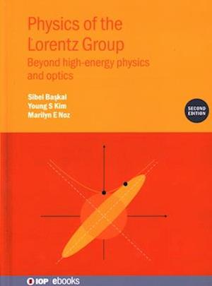 Physics of the Lorentz Group (Second Edition)