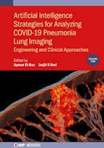 Artificial Intelligence Strategies for Analyzing COVID-19 Pneumonia Lung Imaging, Volume 2