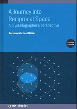 A Journey into Reciprocal Space (Second Edition)