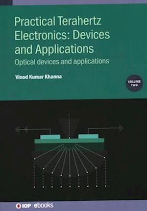 Practical Terahertz Electronics: Devices and Applications, Volume 2