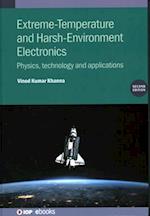 Extreme-Temperature and Harsh-Environment Electronics (Second Edition)