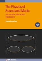 The Physics of Sound and Music, Volume 1