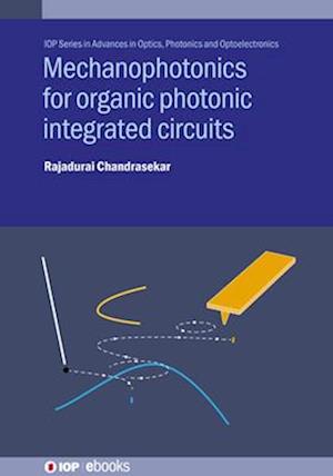 Mechanophotonics for Organic Photonic Integrated Circuits