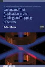 Lasers and Their Application in the Cooling and Trapping of Atoms (Second Edition)