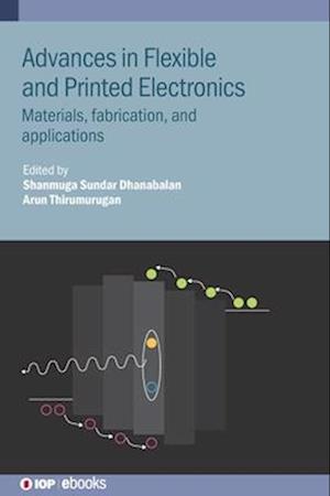 Advances in Flexible and Printed Electronics