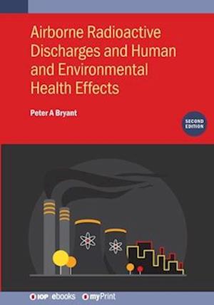 Airborne Radioactive Discharges and Human and Environmental Health Effects