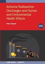 Airborne Radioactive Discharges and Human and Environmental Health Effects