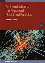 An Introduction to the Physics of Nuclei and Particles (Second Edition)