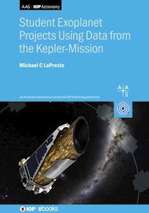 Student Exoplanet Projects Using Data from the Kepler Mission : Exoplanet projects