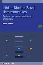 Lithium Niobate-Based Heterostructures