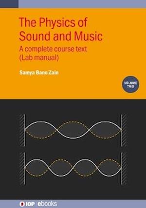 The Physics of Sound and Music, Volume 2