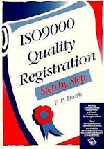 ISO 9000 Quality Registration Step by Step