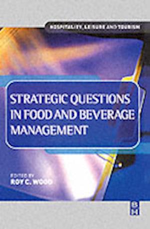 Strategic Questions in Food and Beverage Management