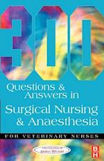 300 Questions and Answers in Surgical Nursing and Anaesthesia for Veterinary Nurses