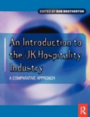 Introduction to the UK Hospitality Industry: A Comparative Approach