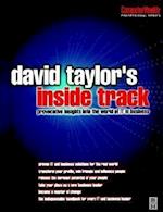 David Taylor's Inside Track: Provocative Insights into the World of IT in Business