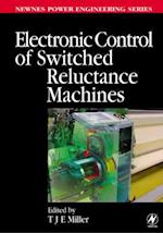 Electronic Control of Switched Reluctance Machines