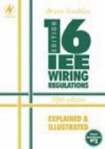 Iee 16th Edition Wiring Regulations Explained and Illustrated