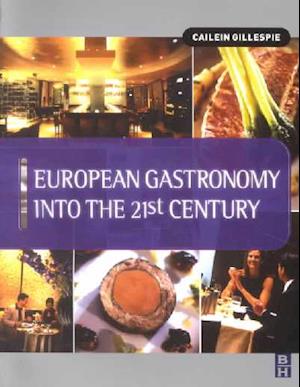 European Gastronomy into the 21st Century