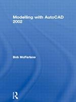 Modelling with AutoCAD 2002