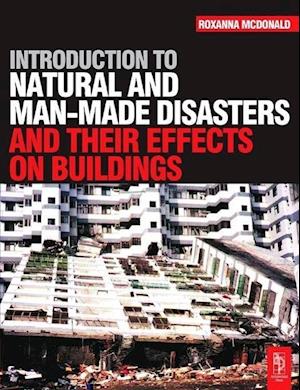 Introduction to Natural and Man-made Disasters and Their Effects on Buildings