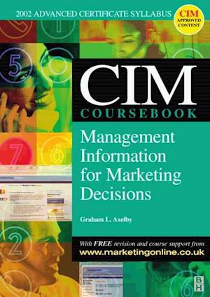 CIM Coursebook 02/03 Management Information for Marketing Decisions