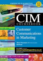 CIM Coursebook 03/04 Customer Communications in Marketing