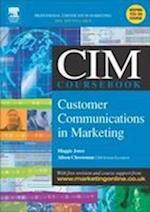 CIM Coursebook 04/05 Customer Communications in Marketing