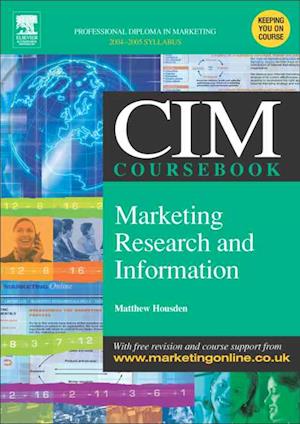 CIM Coursebook 04/05 Marketing Research and Information