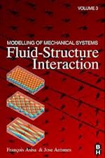 Modelling of Mechanical Systems: Fluid-Structure Interaction