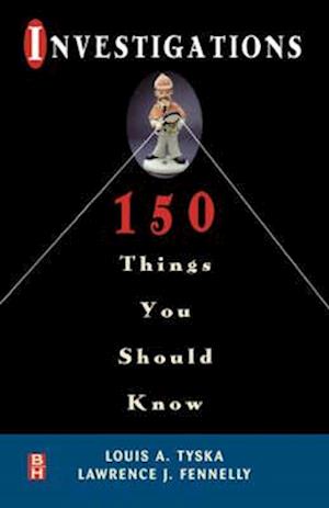 Investigations 150 Things You Should Know