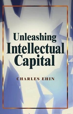 Unleashing Intellectual Capital