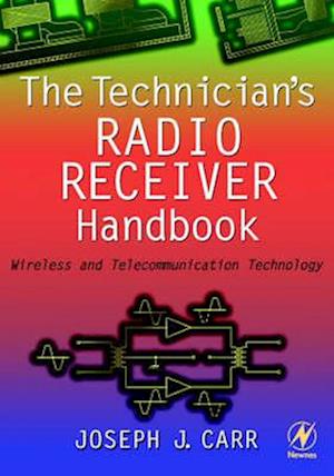 The Technician's Radio Receiver Handbook