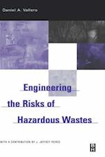 Engineering The Risks of Hazardous Wastes