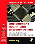 Implementing 802.11 with Microcontrollers: Wireless Networking for Embedded Systems Designers