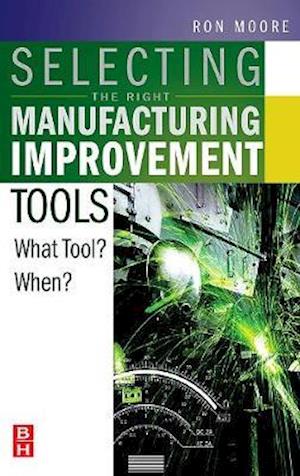 Selecting the Right Manufacturing Improvement Tools
