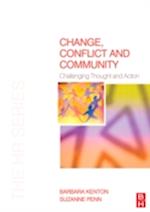 Change, Conflict and Community