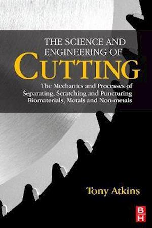 The Science and Engineering of Cutting