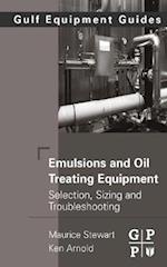 Emulsions and Oil Treating Equipment
